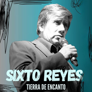 Tierra de Encanto by Sixto Reyes
