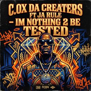 IM NOTHING 2 BE TESTED (feat. JA RULE)