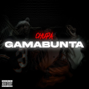 GAMABUNTA by Chupa