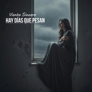Hay Días Que Pesan by Viento Sincero