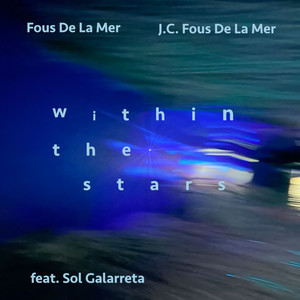Within The Stars Instrumental - J.C. Fous De La Mer Edit by J.C. Fous de la mer, Fous De La Mer