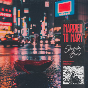 Married To Mary by Stevieontay Burnz