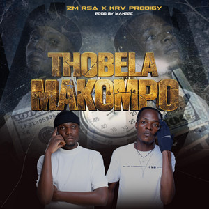 Thobela Makompo by ZM Rsa, KRV prodigy, ManGee Beats