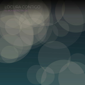 LOCURA CONTIGO by EL BOMBERO MUSICAR