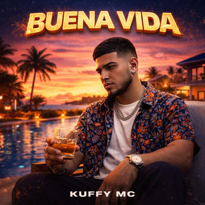 Buena vida by Kuffy mc
