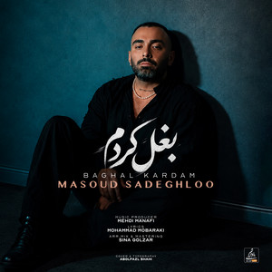 Baghal Kardam — Masoud Sadeghloo cover art