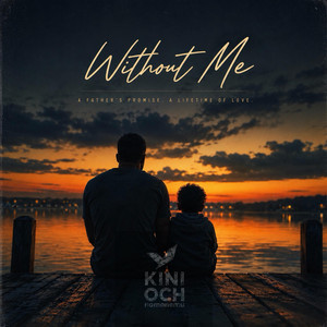 Without me by Kinioch