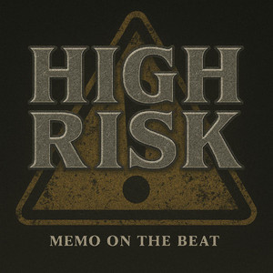 High Risk by Memo On The Beat