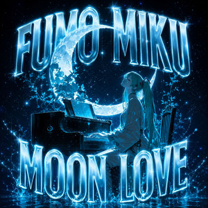 Moon Love - Album by Hatsune Miku | Spotify