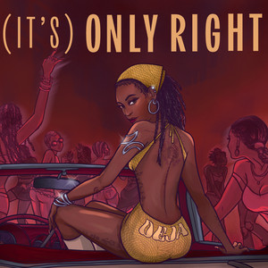 (It's) Only Right by DEJA