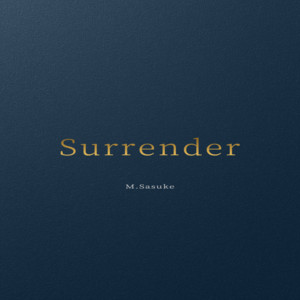 Surrender by M.Sasuke