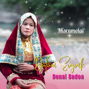 Dalam Sujuik Denai Badoa by Misramolai