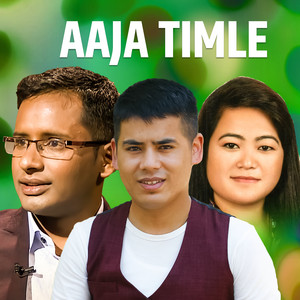 Aaja Timle