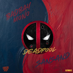DEADPOOL by Sansand, Badbay Mono