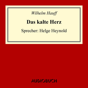 Das kalte Herz (Ungekürzte Lesung)