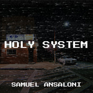 Holy System by Samuel Ansaloni