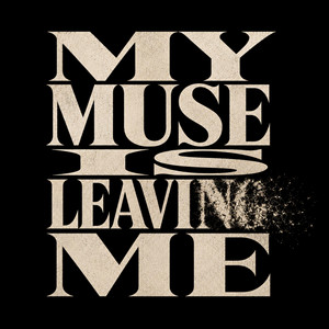 My Muse Is Leaving Me by BOVAKRAFT