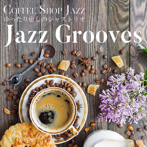 カフェタイム / Cafe Time～Cafe Music Jazz Trio～ - Album by Jazz
