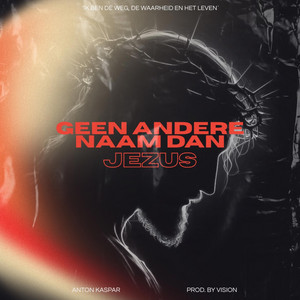 Geen andere naam dan Jezus