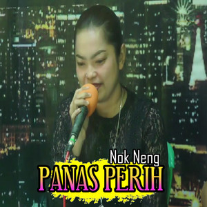 Nok Neng - Panas Perih