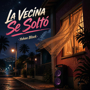 La Vecina Se Soltó by Yohan Block
