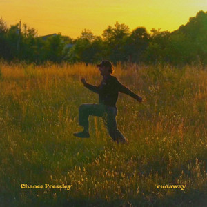 runaway by Chance Pressley