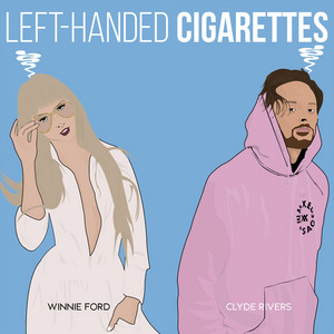Left-Handed Cigarettes by Clyde Rivers, Winnie Ford