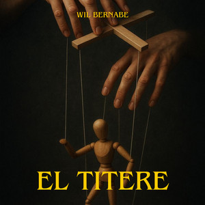 el titere by wil bernabe