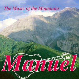 Song of Mexico by Manuel & The Music Of The Mountains