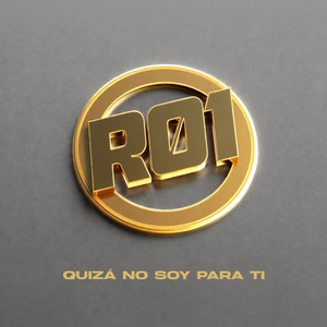 Quizá no soy para ti by R01, Roi