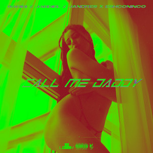 Jandres, Waribi, Eshconinco & Jabdiel - Call Me Daddy