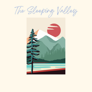 The Sleeping Valley by Calen Valley