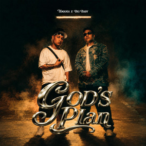 Gods Plan by TSMANIA, Big Baby.