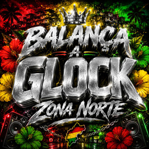 balança a Glock Zona Norte by DALLYSON DJ, Allabito