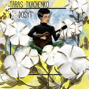 Taras Tkachenko — Dosyt'