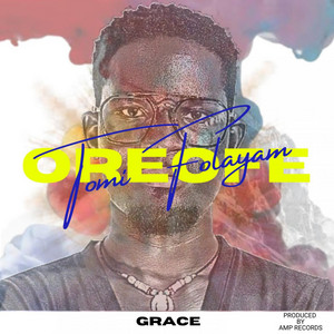 oreofe(Grace) by Tomi Folayan