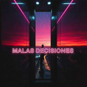 Malas Decisiones Peligrosas by Gala Sira