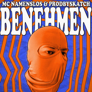 Benehmen by MC Namenslos, prodbySkatch