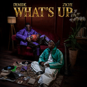 What's Up? by Zichy, Demide