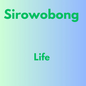 Life by sirowobong