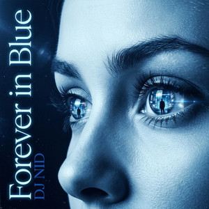 Forever in Blue by DJ NID