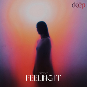 FEELING IT by FUNFUN