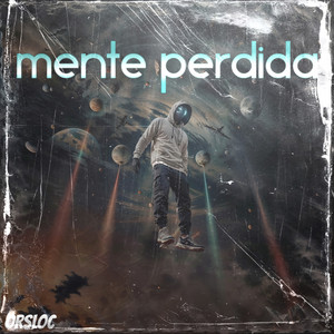 Mente Perdida by Orsloc