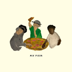 Mix Pizza by Zieff, KTY, Esosa Vee