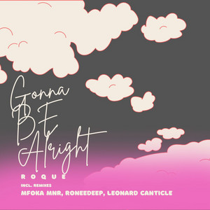Gonna Be Alright by Roque