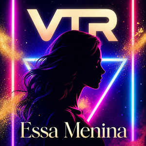 Essa Menina by VTR
