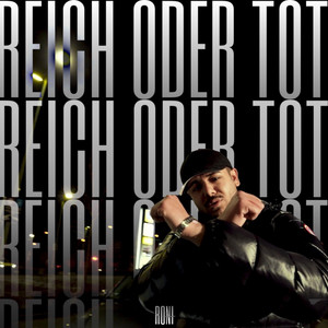 RONI - Reich Oder Tot