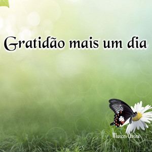 Marcos Abreu - Gratidão Mais um Dia