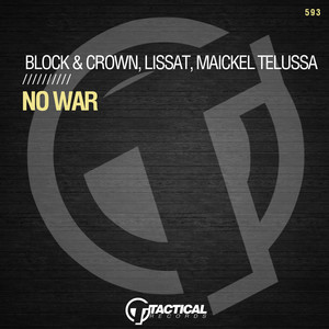 Block & Crown, Lissat & Maickel Telussa - No War