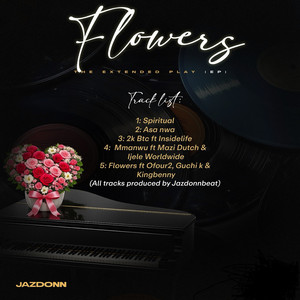 Flowers by Jazdonn, Ofour2, Guchi k, Kingbenny